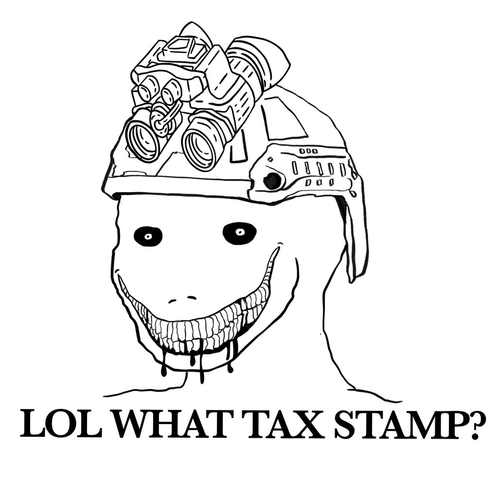Sticker (LOL What Tax Stamp?)